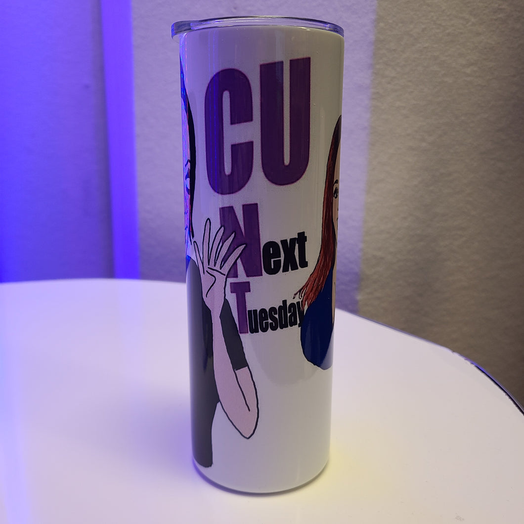 C U Next Tuesday - 20oz Stainless Steel Hot & Cold Tumbler