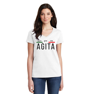 Don't Give Me Agita Women's V-Neck T Shirt in White