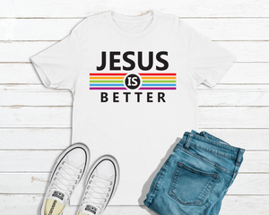 Jesus Is Better Men's T-Shirt in White