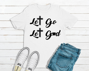 Let Go Let God Men's T-Shirt in White